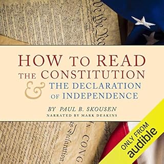How to Read the Constitution and the Declaration of Independence Audiolibro Por Paul B. Skousen arte de portada