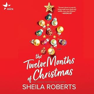 The Twelve Months of Christmas Audiolibro Por Sheila Roberts arte de portada