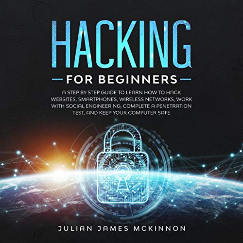 Hacking for Beginners Audiobook By Julian James McKinnon cover art