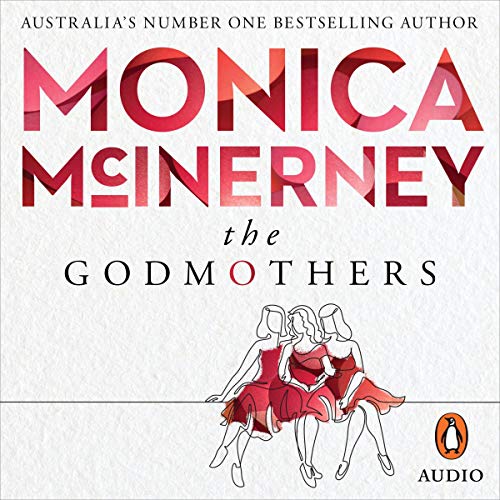 The Godmothers Audiobook By Monica McInerney cover art