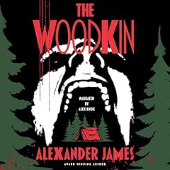 The Woodkin Audiobook By Alexander James cover art