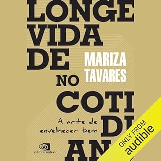 Longevidade no Cotidiano Audiolivro Por Mariza Tavares capa