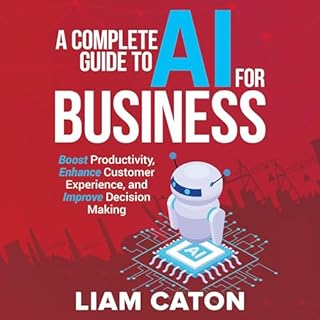 A Complete Guide to AI for Business Audiolibro Por Liam Caton arte de portada