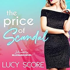 The Price of Scandal Audiolibro Por Lucy Score arte de portada