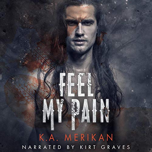 Feel My Pain Audiolibro Por K.A. Merikan arte de portada