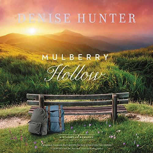 Mulberry Hollow Audiobook By Denise Hunter cover art