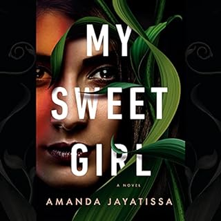 My Sweet Girl Audiobook By Amanda Jayatissa cover art
