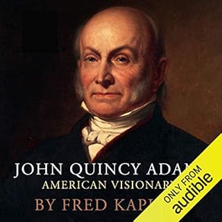 John Quincy Adams Audiolibro Por Fred Kaplan arte de portada