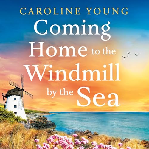 Coming Home to the Windmill by the Sea cover art