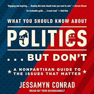 What You Should Know About Politics...But Don't Audiolibro Por Jessamyn Conrad arte de portada