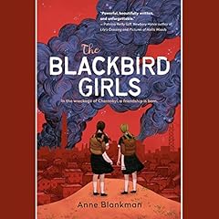 The Blackbird Girls Audiolibro Por Anne Blankman arte de portada