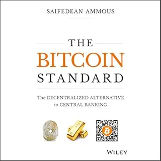 The Bitcoin Standard Audiolibro Por Saifedean Ammous arte de portada