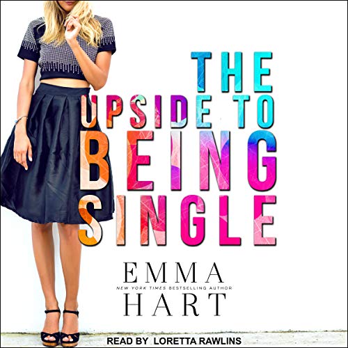 The Upside to Being Single Audiolibro Por Emma Hart arte de portada