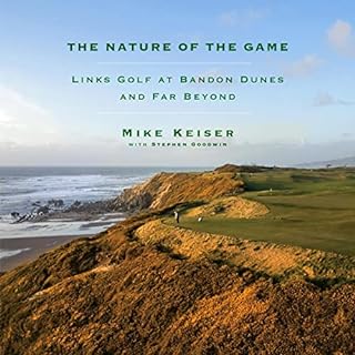 The Nature of the Game Audiolibro Por Mike Keiser, Stephen Goodwin arte de portada