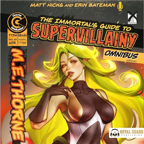 The Immortal's Guide to Supervillainy Omnibus Edition Audiobook By M.E. Thorne cover art