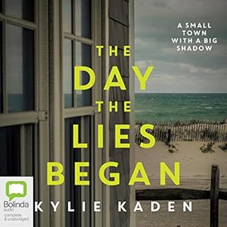 The Day The Lies Began Audiolibro Por Kylie Kaden arte de portada
