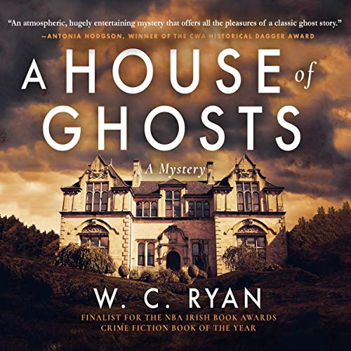 A House of Ghosts Audiolibro Por W. C. Ryan arte de portada