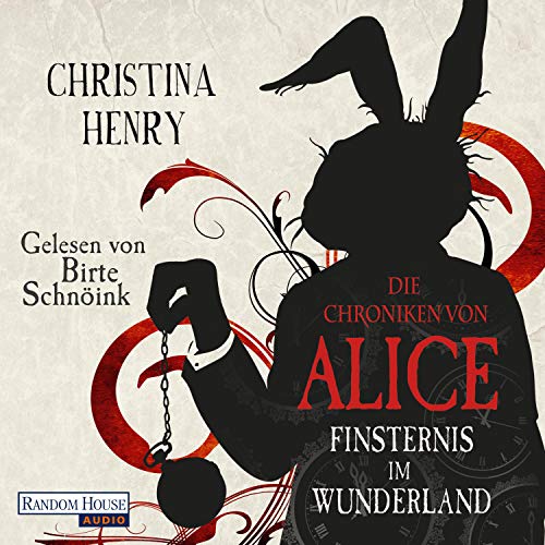 Die Chroniken von Alice - Finsternis im Wunderland Audiobook By Christina Henry, Sigrun Z&uuml;hlke - &Uuml;bersetzer cover a