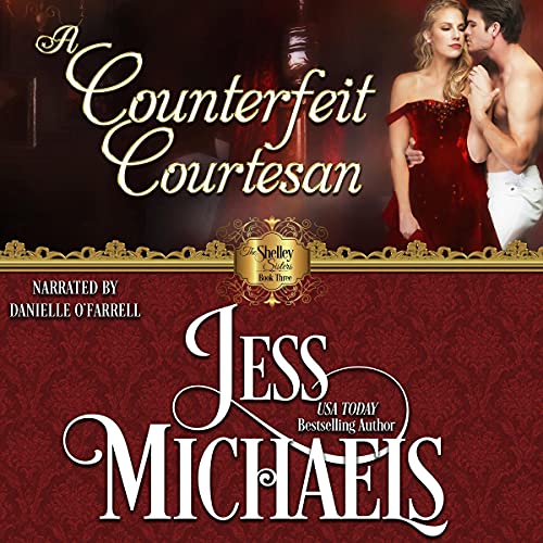 A Counterfeit Courtesan Audiobook By Jess Michaels cover art