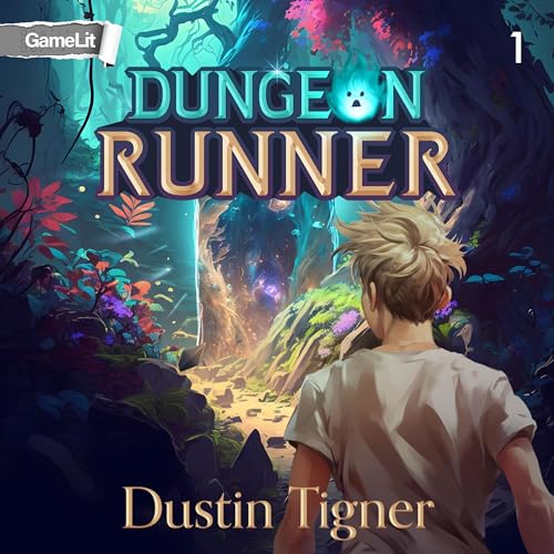 Dungeon Runner 1 Audiobook By Dustin Tigner cover art