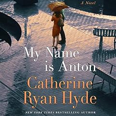 My Name Is Anton Audiolibro Por Catherine Ryan Hyde arte de portada