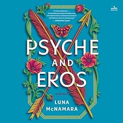 Psyche and Eros Audiolibro Por Luna McNamara arte de portada