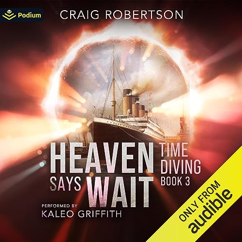 Heaven Says Wait Audiobook By Craig Robertson cover art