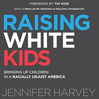 Raising White Kids Audiolibro Por Jennifer Harvey arte de portada