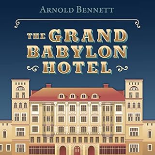 The Grand Babylon Hotel Audiolibro Por Arnold Bennett arte de portada