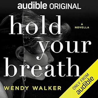 Hold Your Breath Audiobook By Wendy Walker cover art