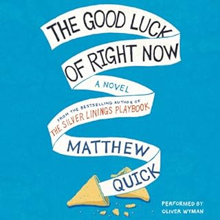 The Good Luck of Right Now Audiolibro Por Matthew Quick arte de portada