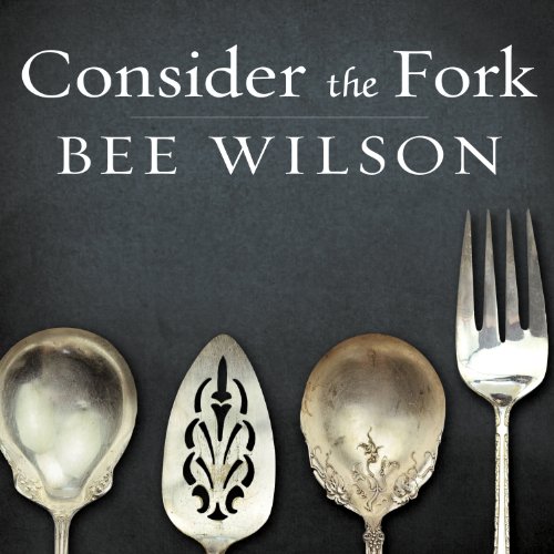 Consider the Fork Audiobook By Bee Wilson cover art