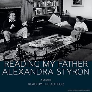 Reading My Father Audiolibro Por Alexandra Styron arte de portada