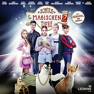 Die Schule der magischen Tiere 2. Das H&ouml;rspiel zum Kinofilm Titelbild