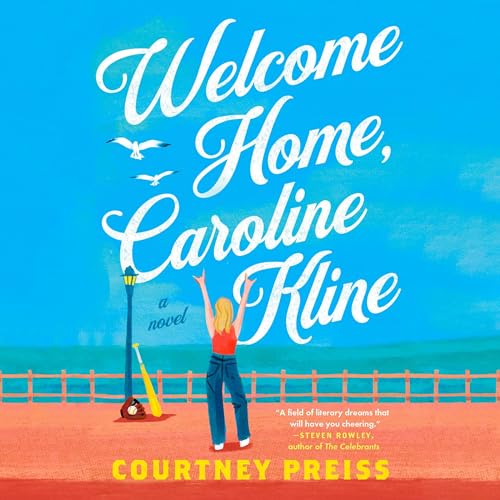 Welcome Home, Caroline Kline Audiolibro Por Courtney Preiss arte de portada