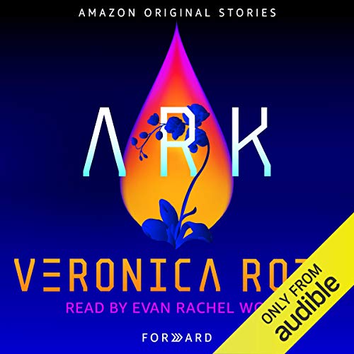 Ark Audiobook By Veronica Roth cover art