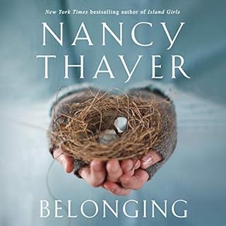 Belonging Audiobook By Nancy Thayer cover art