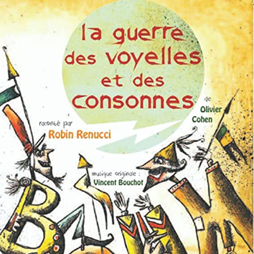 La guerre des voyelles et des consonnes Audiolibro Por Olivier Cohen arte de portada