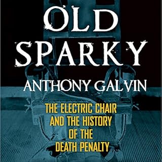 Old Sparky Audiolibro Por Anthony Galvin arte de portada
