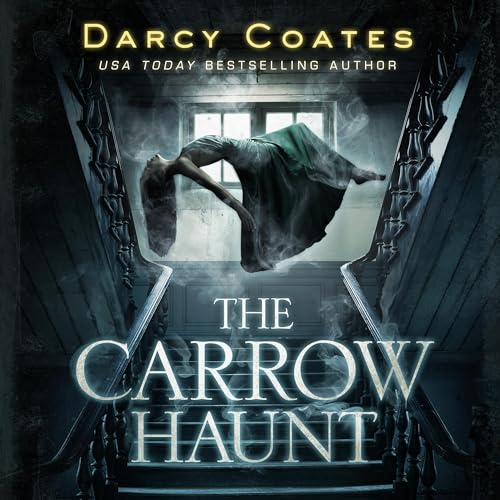 The Carrow Haunt Audiobook By Darcy Coates cover art