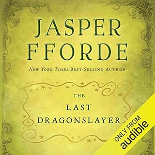 The Last Dragonslayer Audiobook By Jasper Fforde cover art