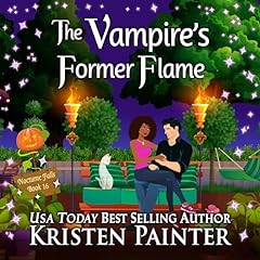 The Vampire's Former Flame Audiolibro Por Kristen Painter arte de portada