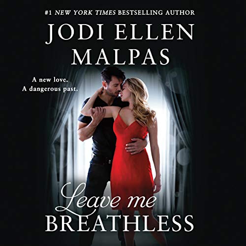 Leave Me Breathless Audiobook By Jodi Ellen Malpas cover art