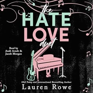 The Hate Love Duet: A Bundle of Books 1 & 2 Audiobook By Lauren Rowe cover art