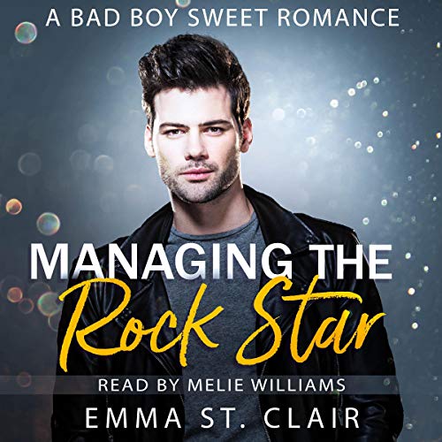 Managing the Rock Star Audiobook By Emma St. Clair cover art