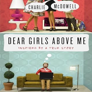 Dear Girls Above Me Audiolibro Por Charles McDowell arte de portada