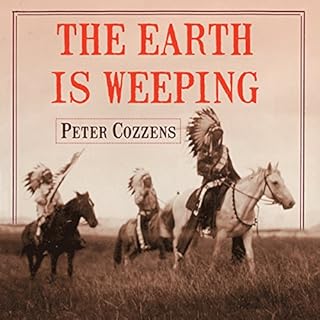 The Earth Is Weeping Audiolibro Por Peter Cozzens arte de portada