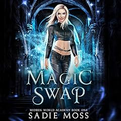 Magic Swap Audiobook By Sadie Moss cover art