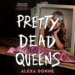 Pretty Dead Queens Audiolibro Por Alexa Donne arte de portada