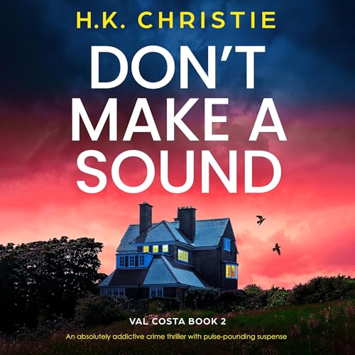 Don't Make a Sound Audiolibro Por H.K. Christie arte de portada